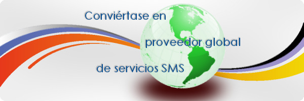 Become a global SMS service provider! / Conviértase en un proveedor global de servicios de SMS